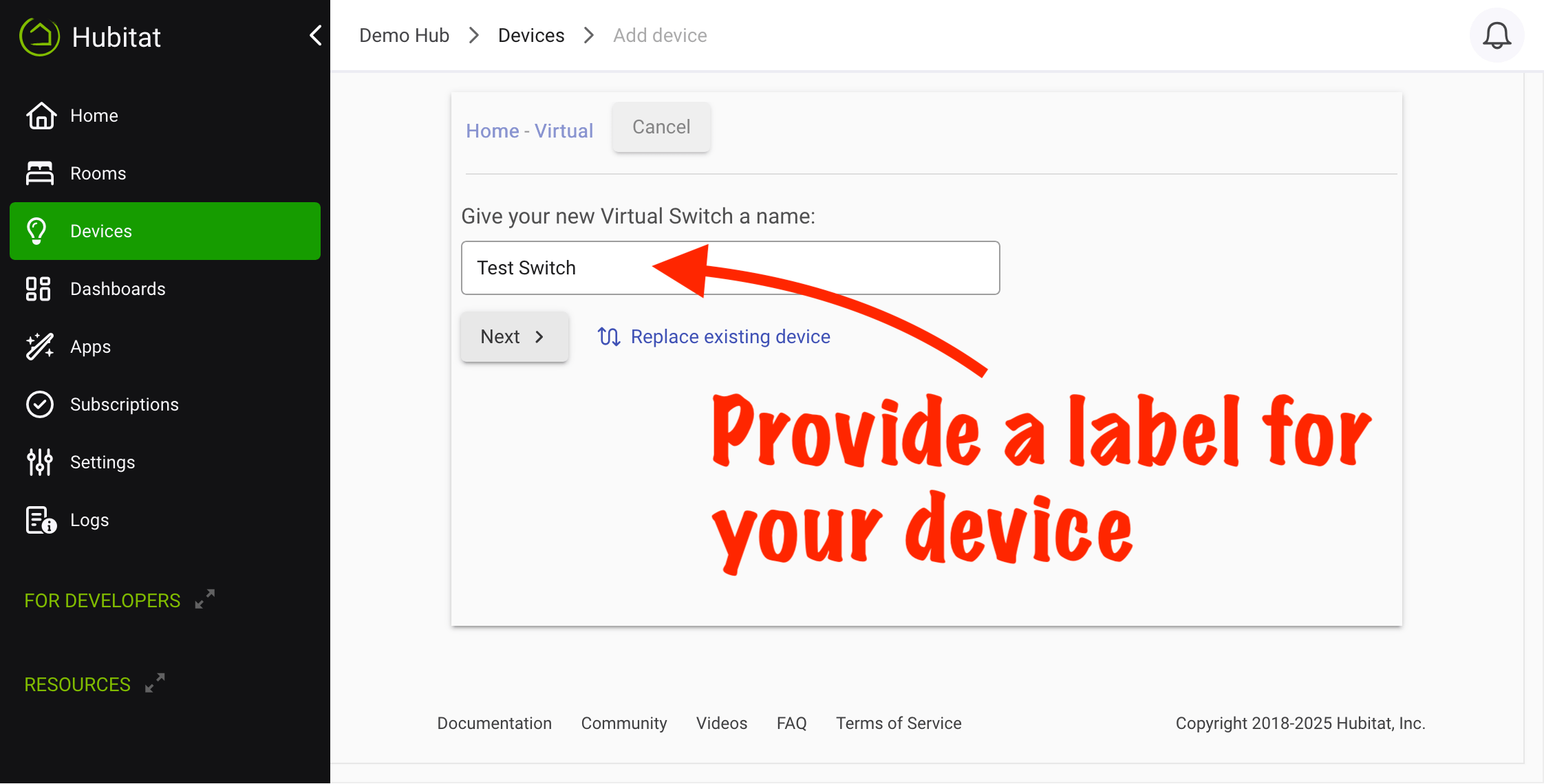 Immediately after joining a device to the hub, you can enter what you would like it to be called in a device label field. If you don't enter it here, you can always enter or change it from the device details page.