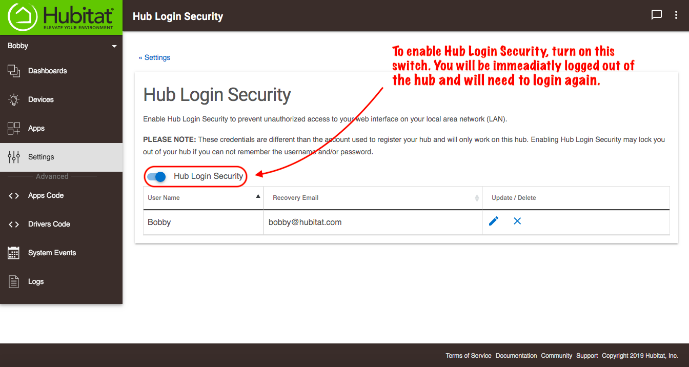 Turn on the switch at the top of the Hub Login Security user list to enable Hub Login Security. This will immediately log you out of the hub and you will need to login again.